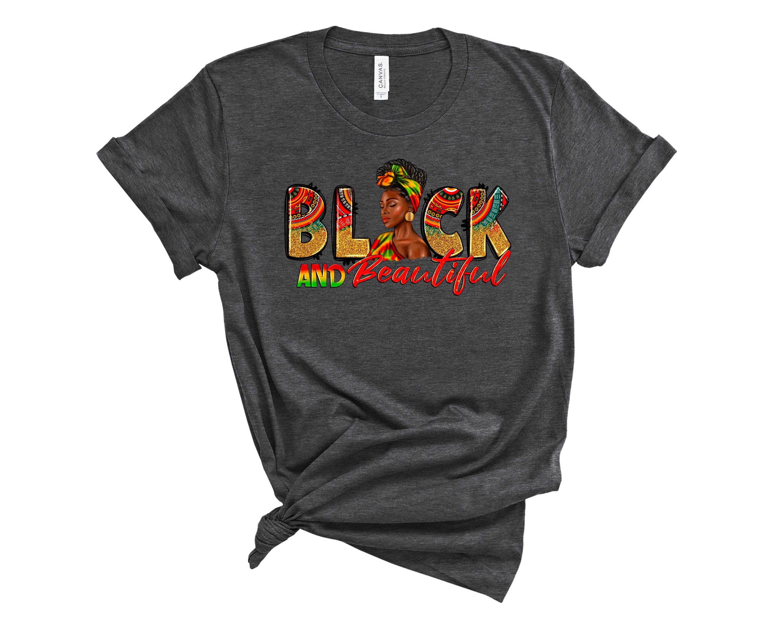 Black and Beautiful Graphic Tee Women History Empowerment