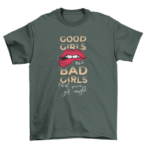 Good Girls Bad Girls Lettering T-shirt