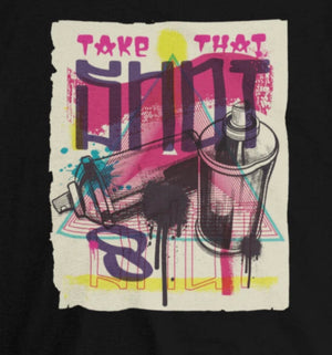 Take That Shot Spray Paint Graffiti T-shirt-Unisex