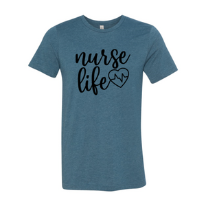 Nurse Life Shirt