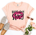 Birthday Slay T-shirt - Lady Galore